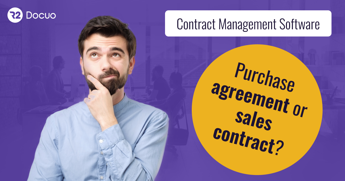 Contract Management Software: purchase agreement or sales contract?