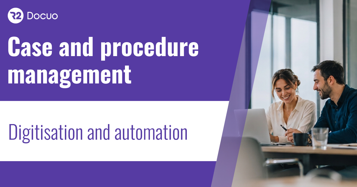 Case and procedure management: digitisation and automation